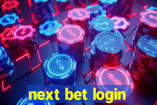 next bet login