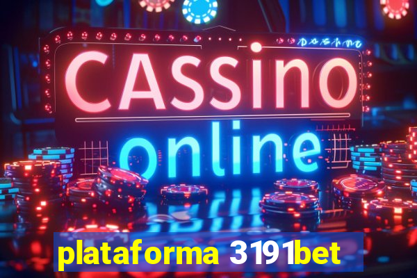 plataforma 3191bet