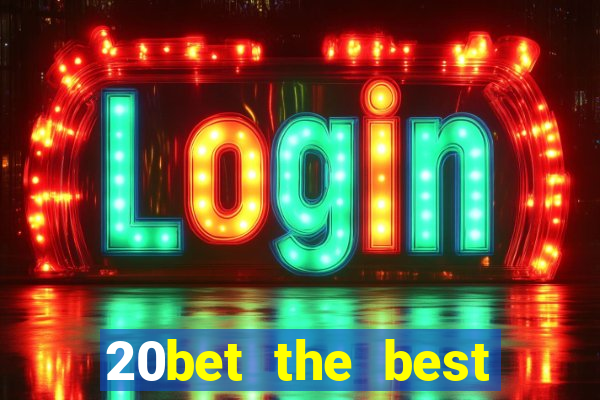 20bet the best online casino in india