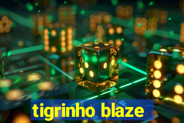 tigrinho blaze