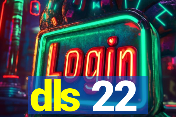 dls 22