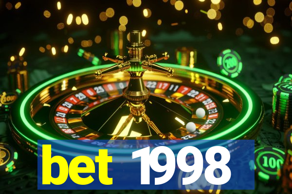 bet 1998