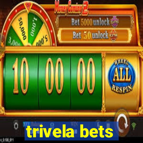 trivela bets