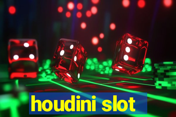 houdini slot