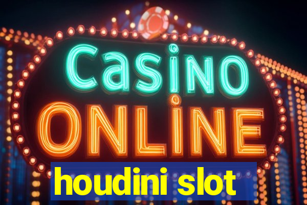 houdini slot