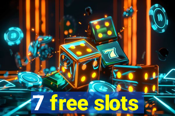 7 free slots