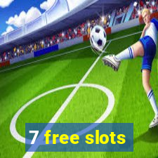 7 free slots