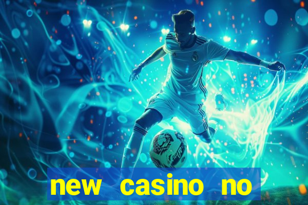 new casino no deposit bonuses