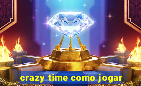 crazy time como jogar