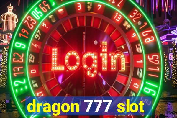 dragon 777 slot