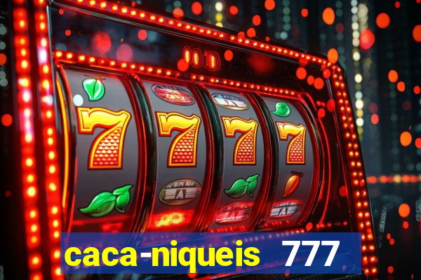 caca-niqueis 777 earth dream