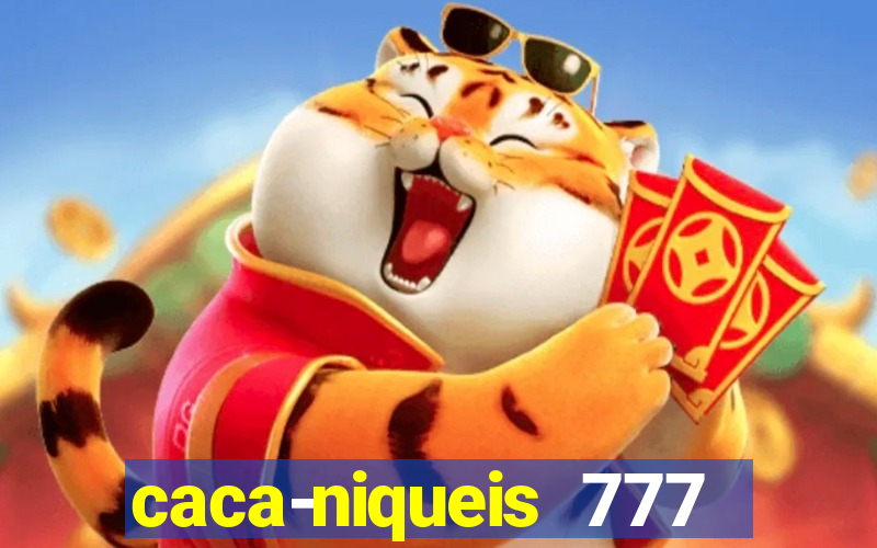 caca-niqueis 777 earth dream