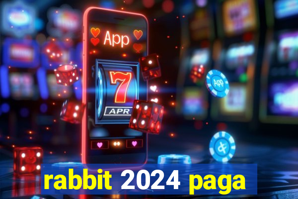 rabbit 2024 paga