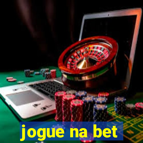 jogue na bet