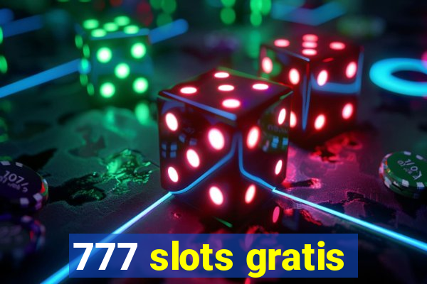 777 slots gratis