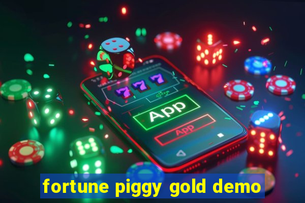 fortune piggy gold demo