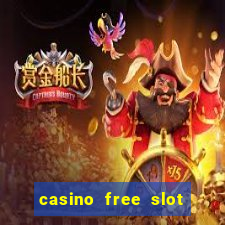 casino free slot machine games