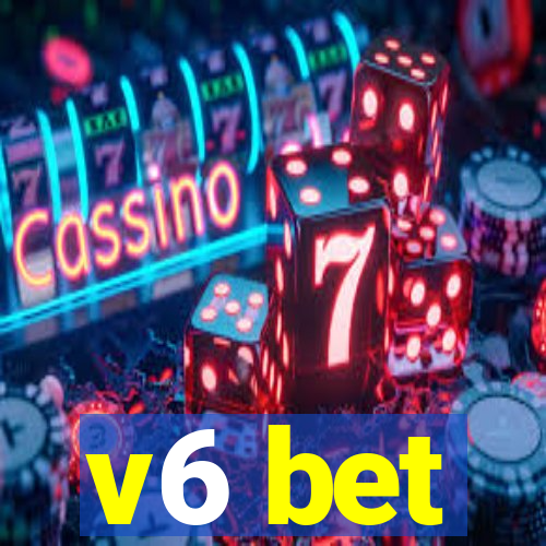 v6 bet