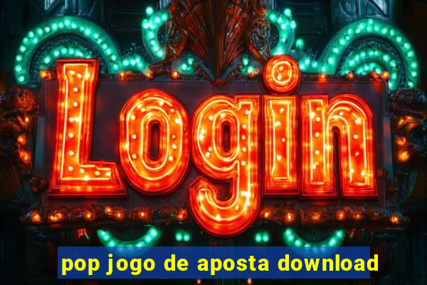 pop jogo de aposta download