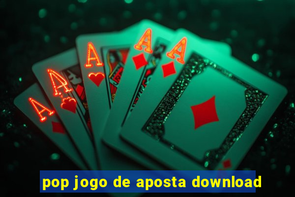 pop jogo de aposta download