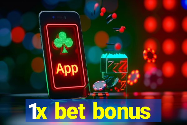 1x bet bonus