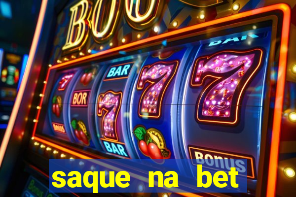 saque na bet demora quanto tempo