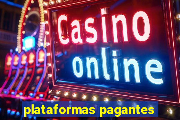 plataformas pagantes