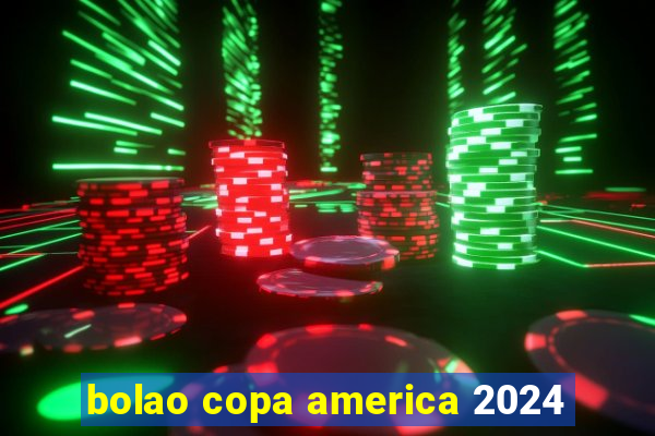 bolao copa america 2024