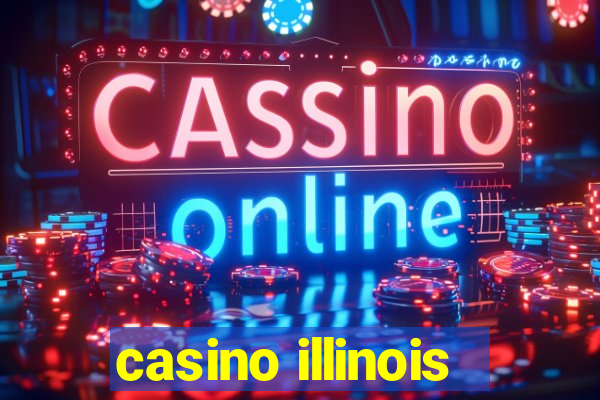 casino illinois