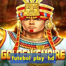 futebol play hd s?o paulo