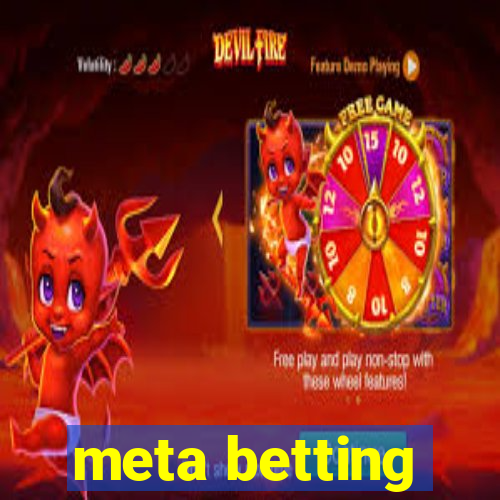 meta betting