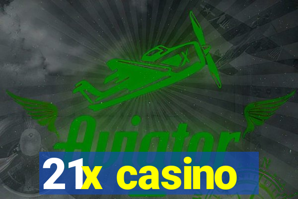 21x casino