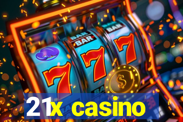 21x casino