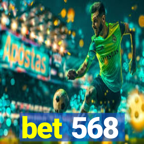 bet 568