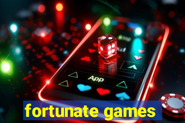 fortunate games