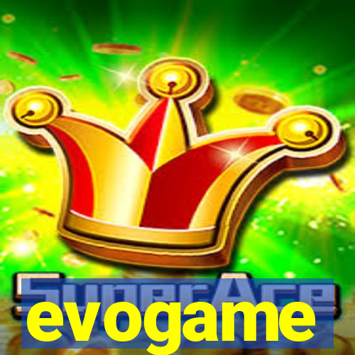 evogame