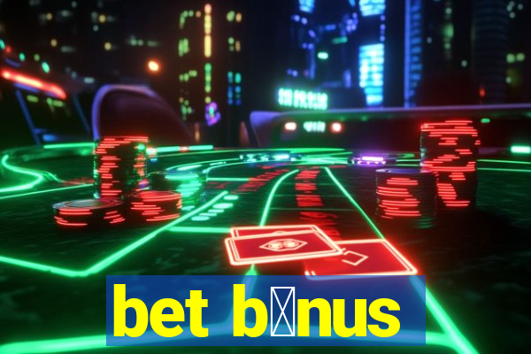 bet b么nus