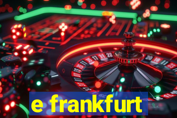 e frankfurt