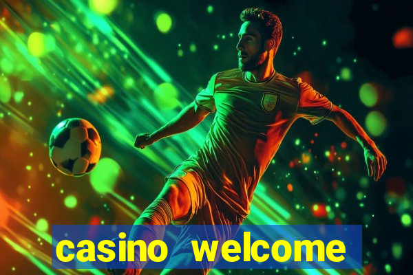 casino welcome bonus without deposit