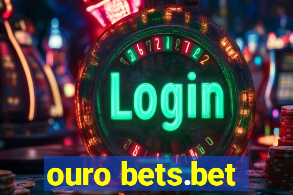 ouro bets.bet