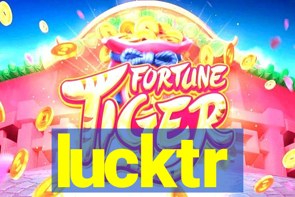 lucktr