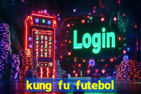 kung fu futebol clube download utorrent