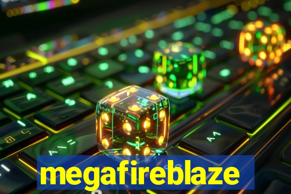 megafireblaze