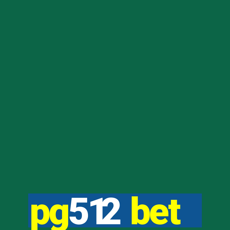 pg512 bet