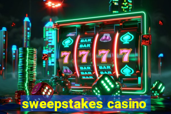 sweepstakes casino