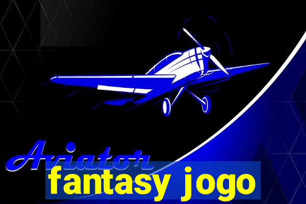 fantasy jogo