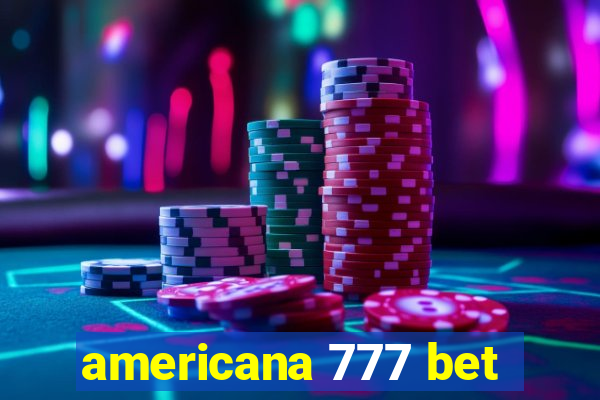 americana 777 bet