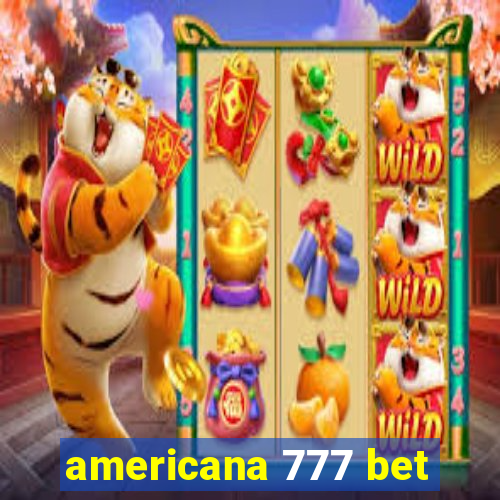 americana 777 bet