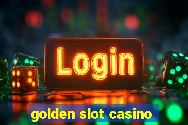 golden slot casino