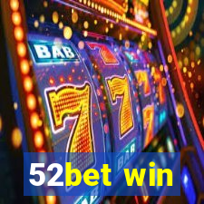 52bet win